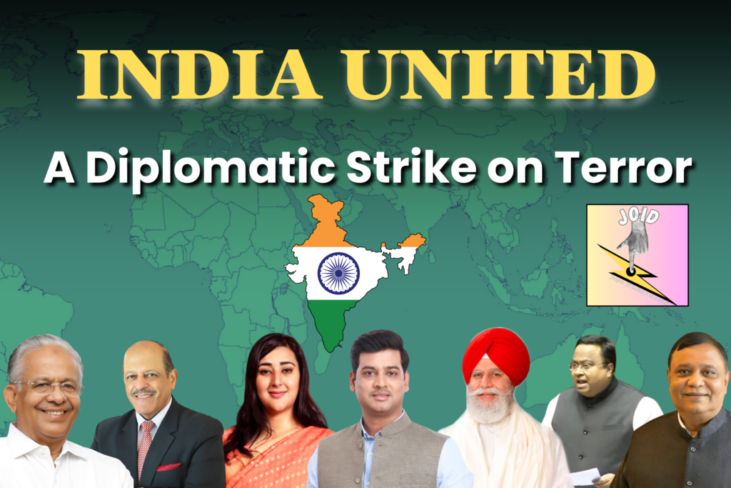 India United - India’s message is loud & clear on terrorism a diplomatic strike on terror - JOID Consultancy