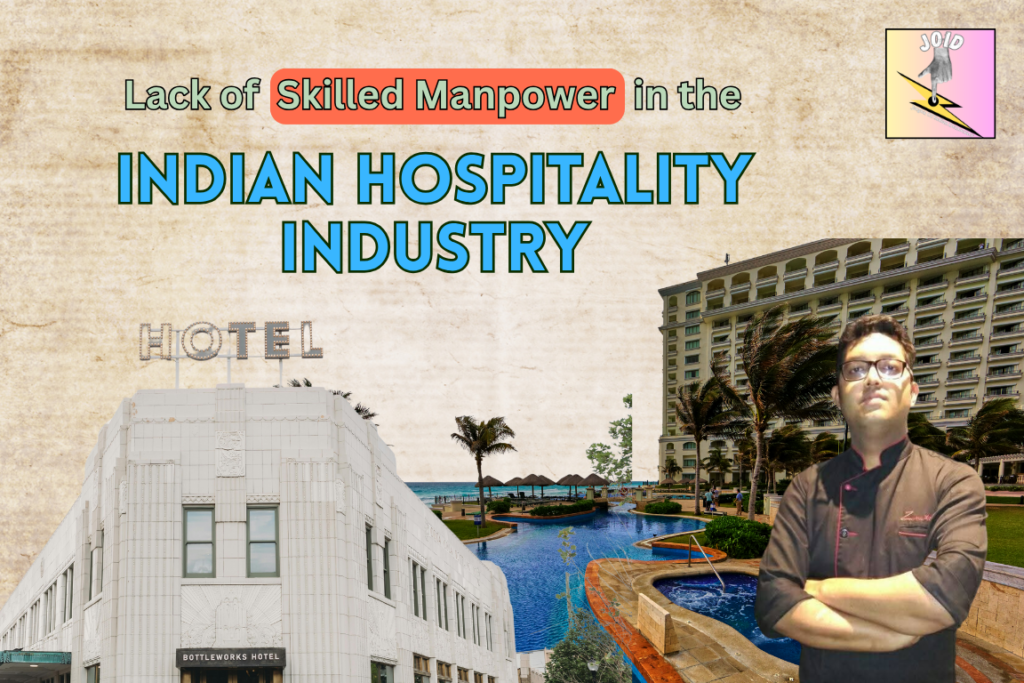 Lack of Skilled Manpower in the Indian Hospitality Industry - JOID Journal